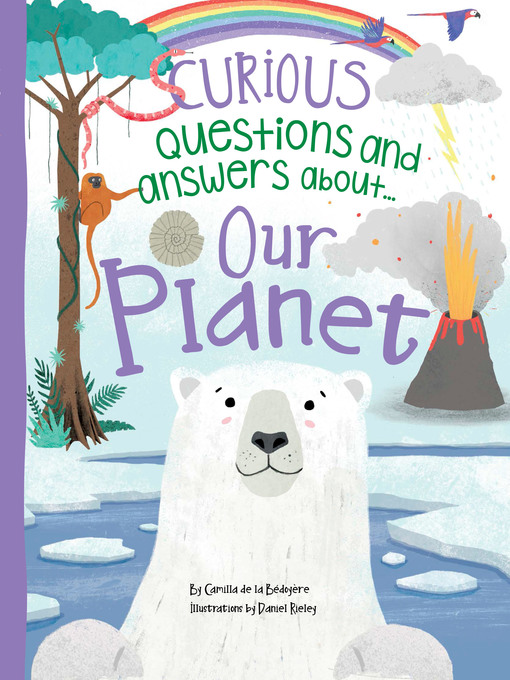 Title details for Our Planet by Camilla De La Bedoyere - Available